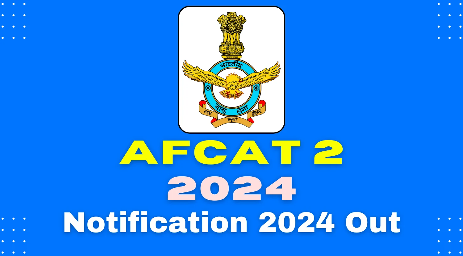 AFCAT 2 2024 Notification Exam Date Eligibility Syllabus Sarkari