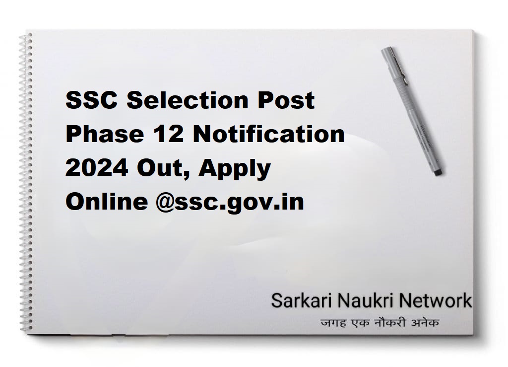 SSC Selection Post Phase 12