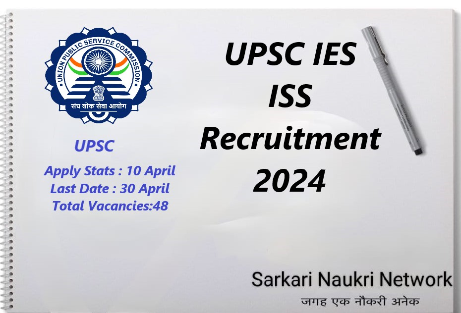 UPSC IES ISS Recruitment 2024