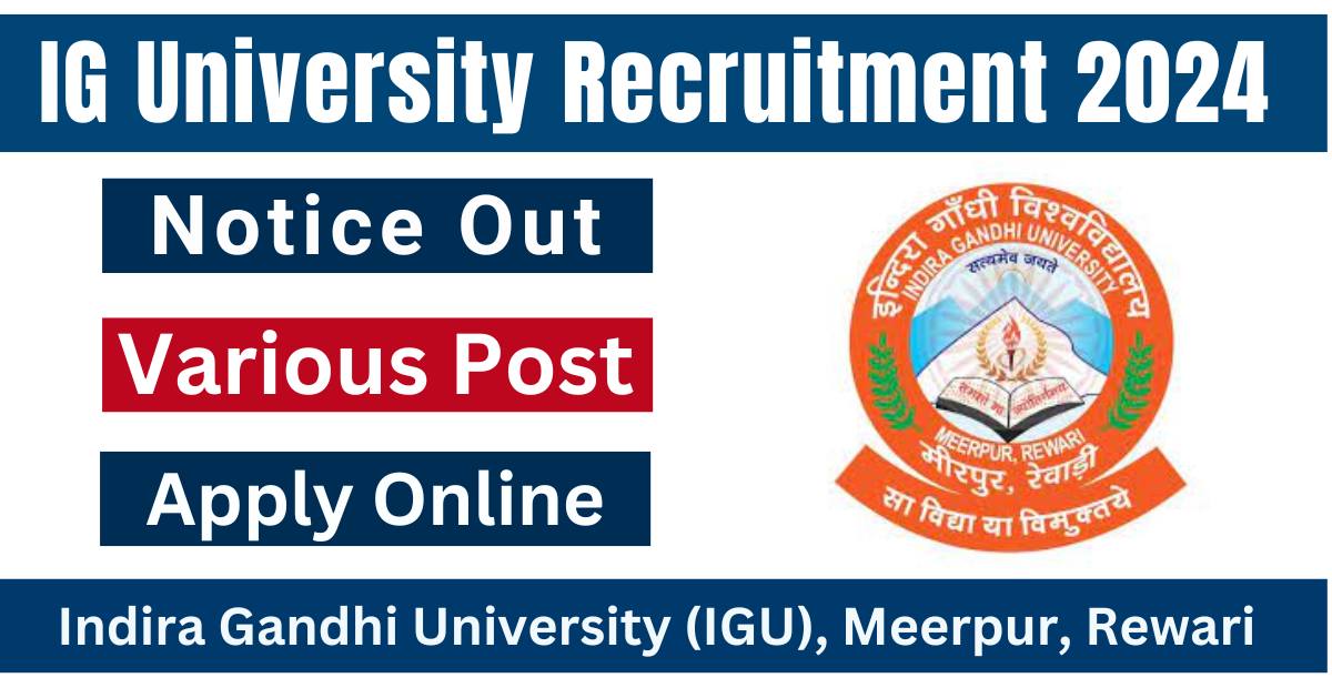 Indira Gandhi University Recruitment 2024