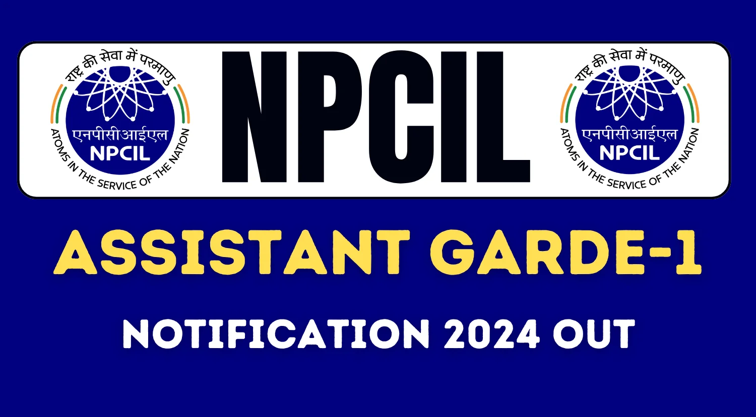NPCIL Assistant Recruitment 2024