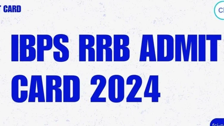 IBPS RRB Admit Card 2024