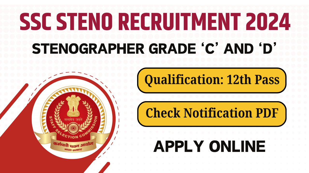 SSC Stenographer Recruitment 2024