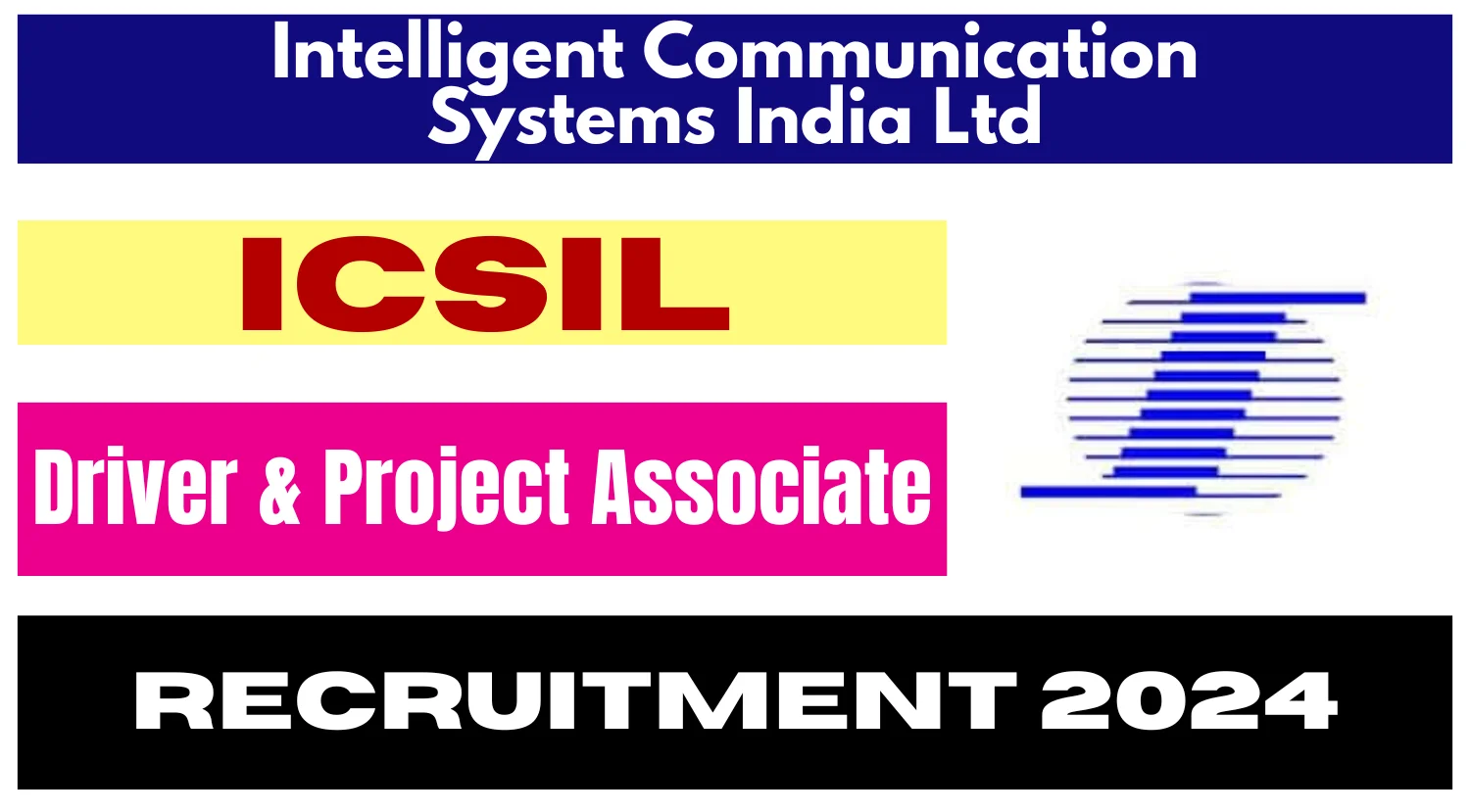 ICSIL Recruitment 2024