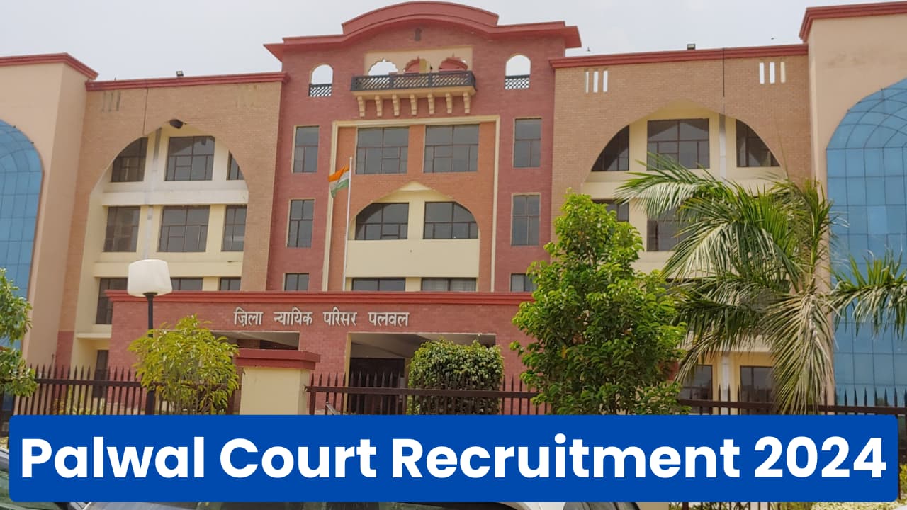 Palwal Court Recruitment 2024