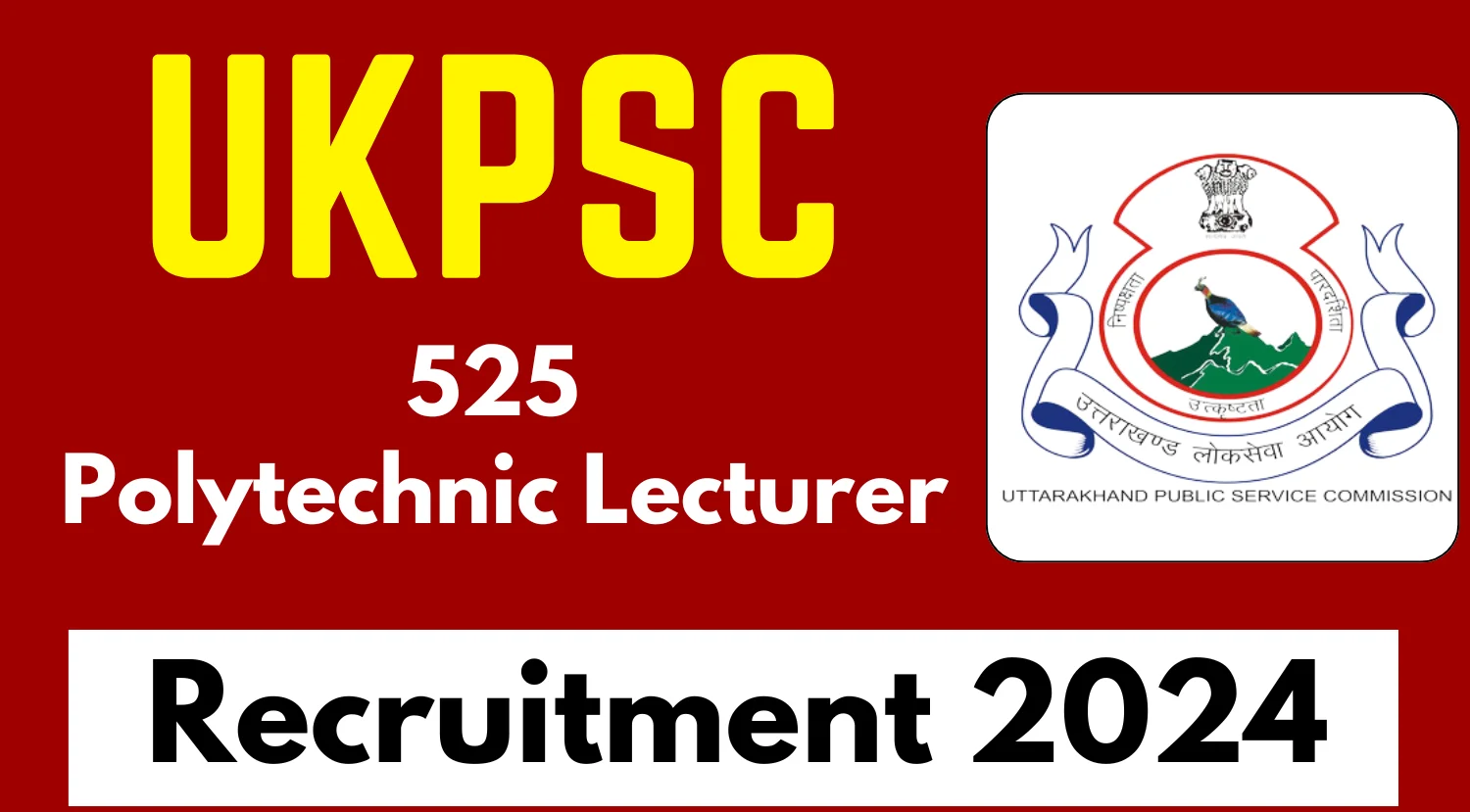 UKPSC Polytechnic Lecturer Recruitment 2024