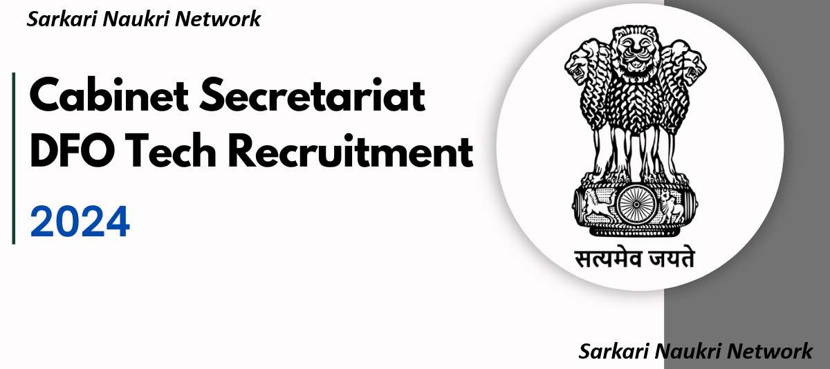 Cabinet Secretariat DFO Tech Recruitment 2024