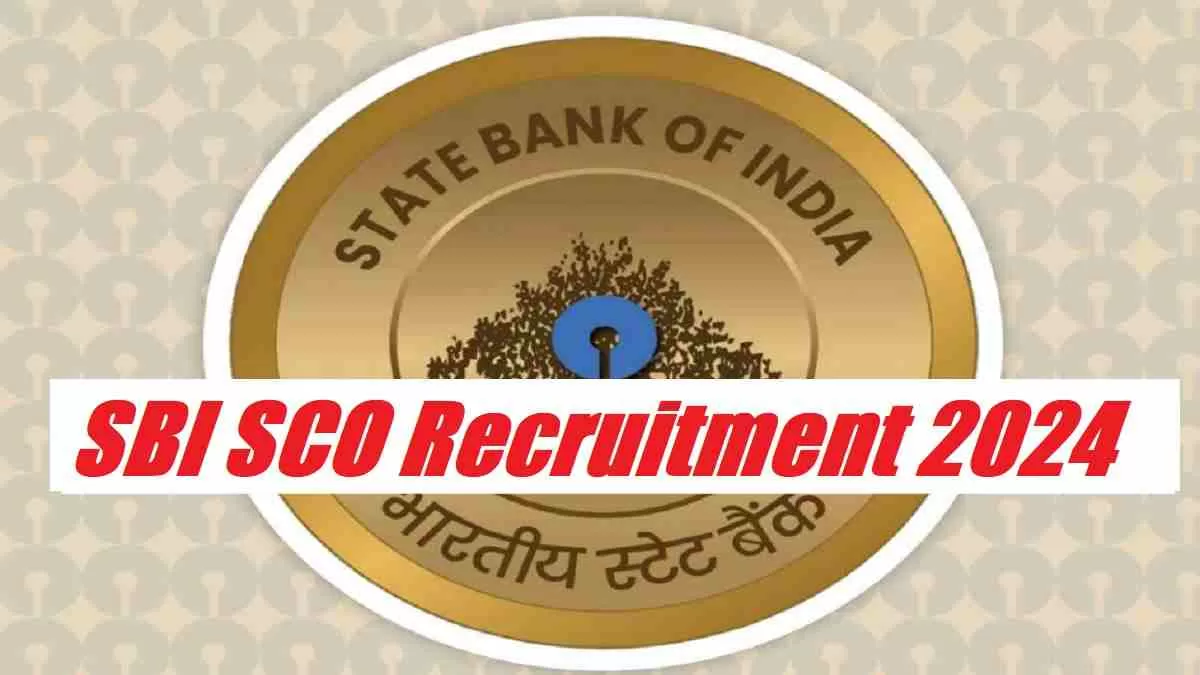 SBI SCO Recruitment 2024