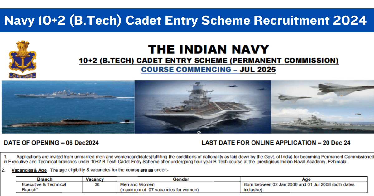 Navy 10+2 (B.Tech) Cadet Entry Scheme 2024