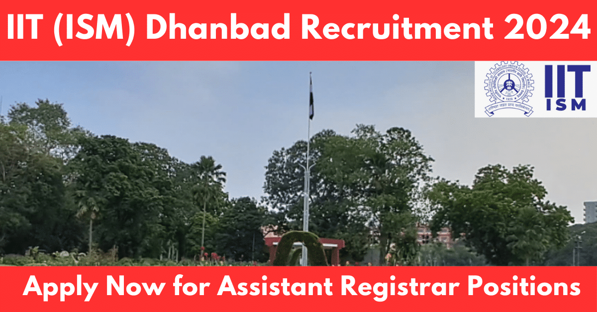 IIT Dhanbad Faculty Recruitment 2024